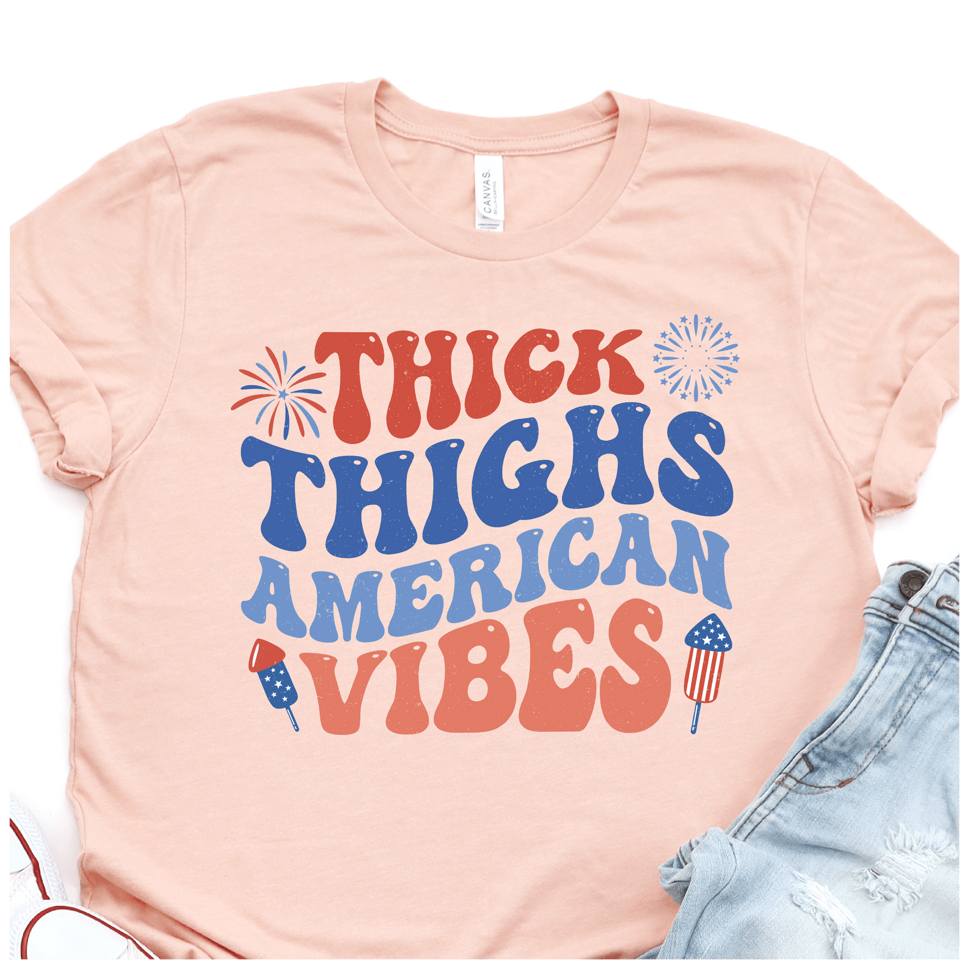 Thiick Thighs American Vibes - 4th of July DTF Transfer - Independence Day T-shirt Transfer - Nashville Design House