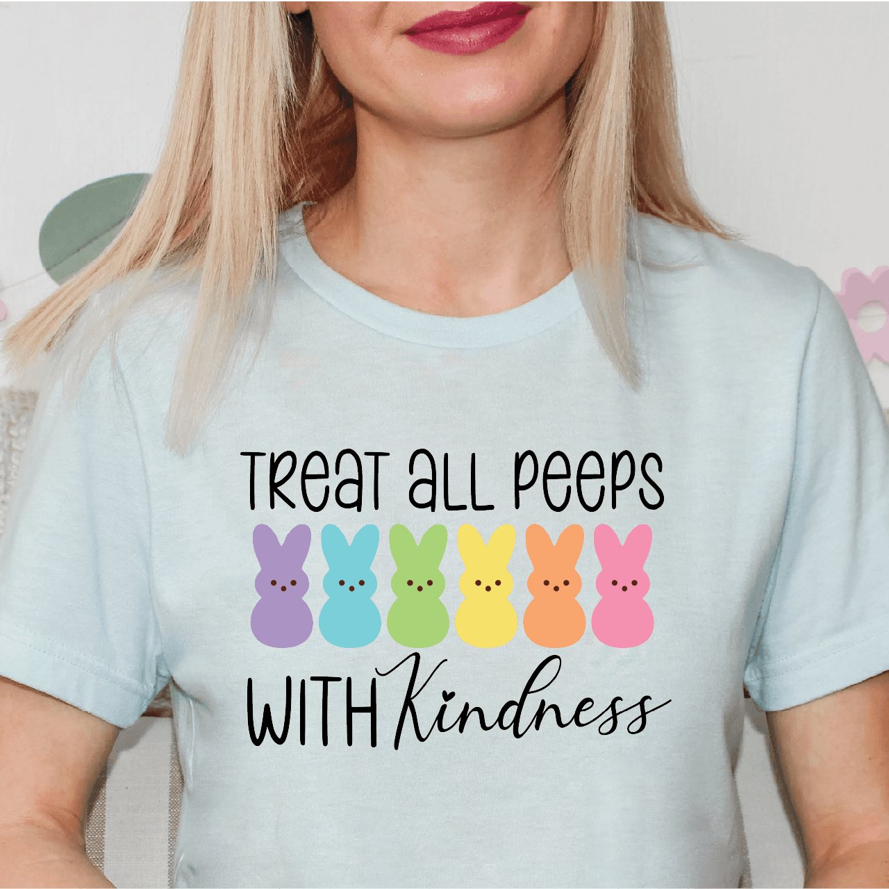 Treat All Peeps With Kindness Easter- DTF Transfer - Nashville Design House