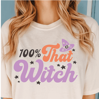 100% That Witch - Halloween DTF Transfer - Nashville Design House