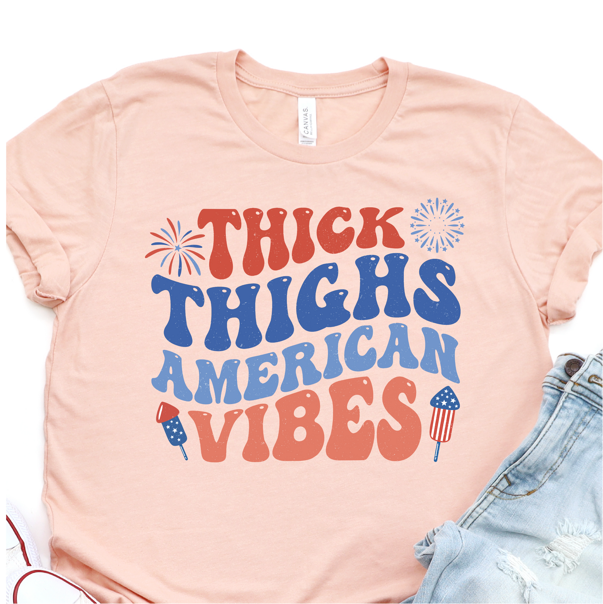 Thiick Thighs American Vibes - 4th of July DTF Transfer - Independence Day T-shirt Transfer Nashville Design House