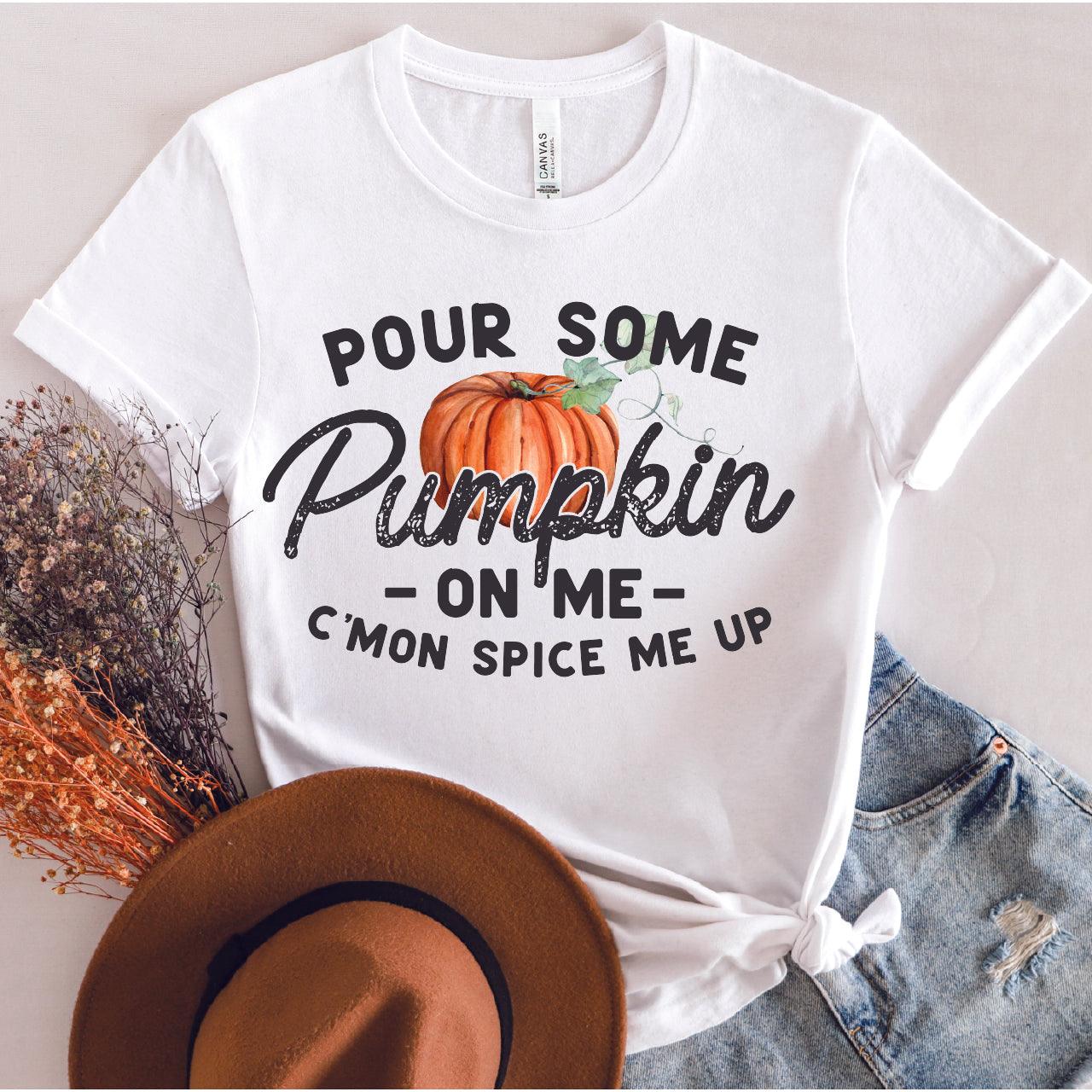 Pour Some Pumpkin On Me DTF Transfer Nashville Design House