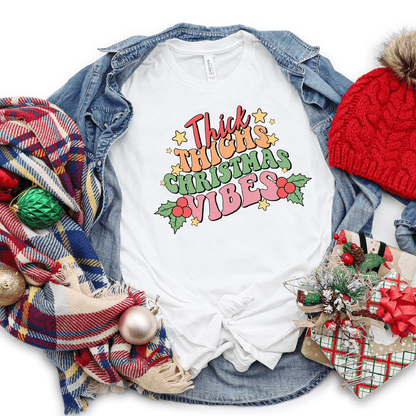 Thick Thighs Christmas Vibes DTF Transfer Nashville Design House