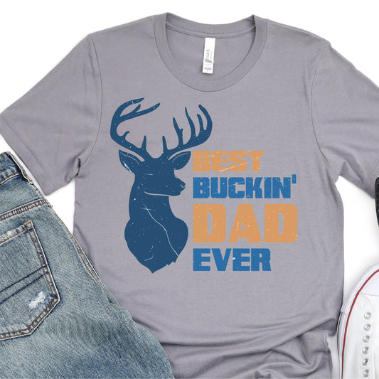 Best Buckin Dad Ever - Father's Day DTF Transfer - T-shirt Transfer For Dad Nashville Design House