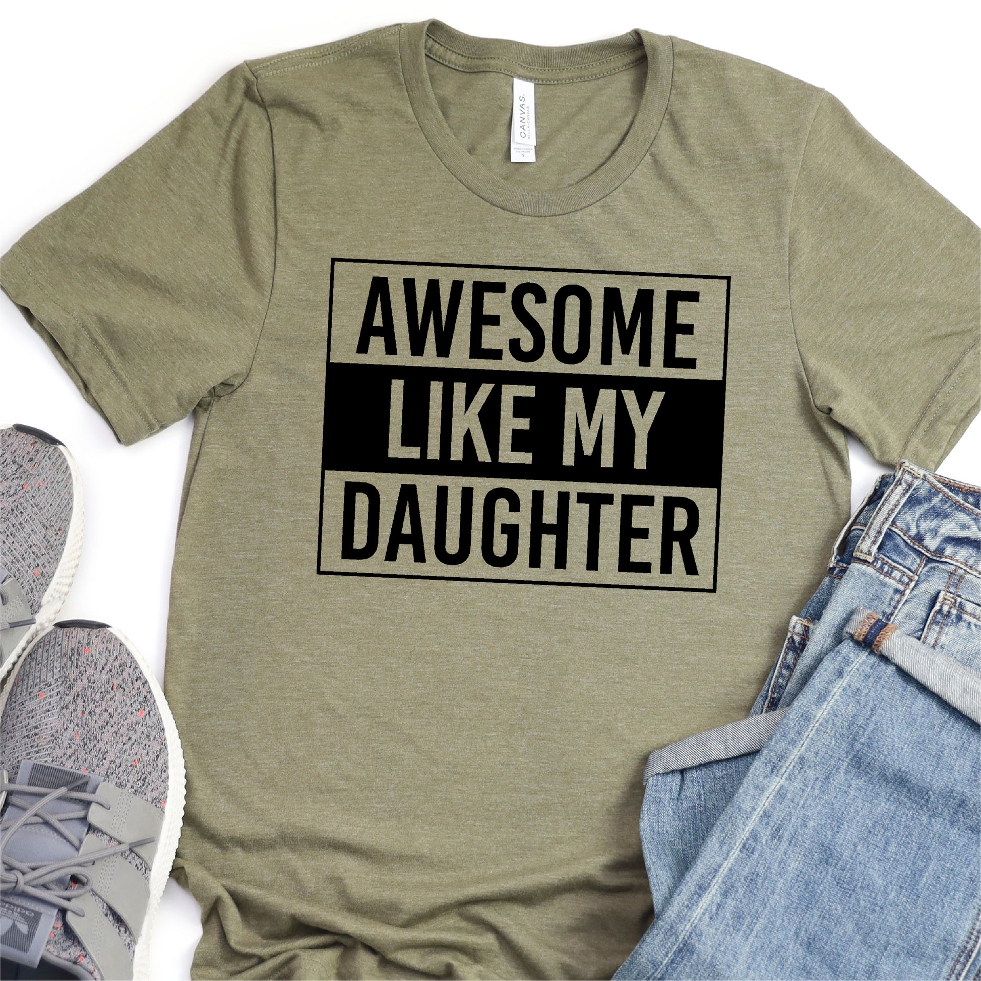 Awesome Like My Daughter- Father's Day DTF Transfer - T-shirt Transfer For Dad Nashville Design House