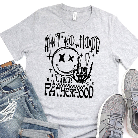 Ain't Not Hood Like Father Hood - Black Print - Father's Day DTF Transfer - T-shirt Transfer For Dad Nashville Design House