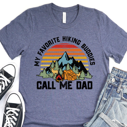 My Favorite Hiking Buddies Call Me Dad - Father's Day DTF Transfer - T-shirt Transfer For Dad Nashville Design House