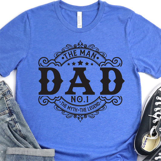 No. 1 Dad - The Man The Myth The Legend - Father's Day DTF Transfer - T-shirt Transfer For Dad Nashville Design House