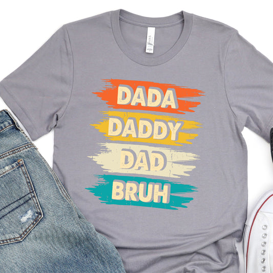 Dada Daddy Dad Bruh - Father's Day DTF Transfer - T-shirt Transfer For Dad Nashville Design House