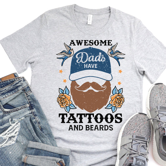 Awesome Dads Have Tattoos And Beards - Father's Day DTF Transfer - T-shirt Transfer For Dad Nashville Design House