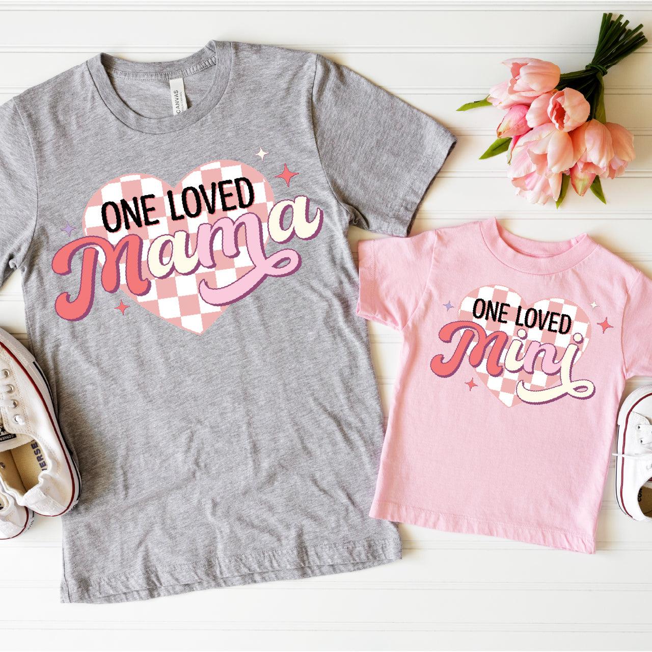 One Loved Mama + Mini DTF Valentine Transfer for T-shirts Nashville Design House