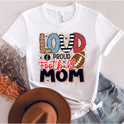 Loud & Proud Football Mom DTF Transfer Nashville Design House