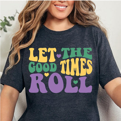 Let The Good Times Roll, Mardi Gras DTF Transfer Print, T-Shirt Transfer Nashville Design House