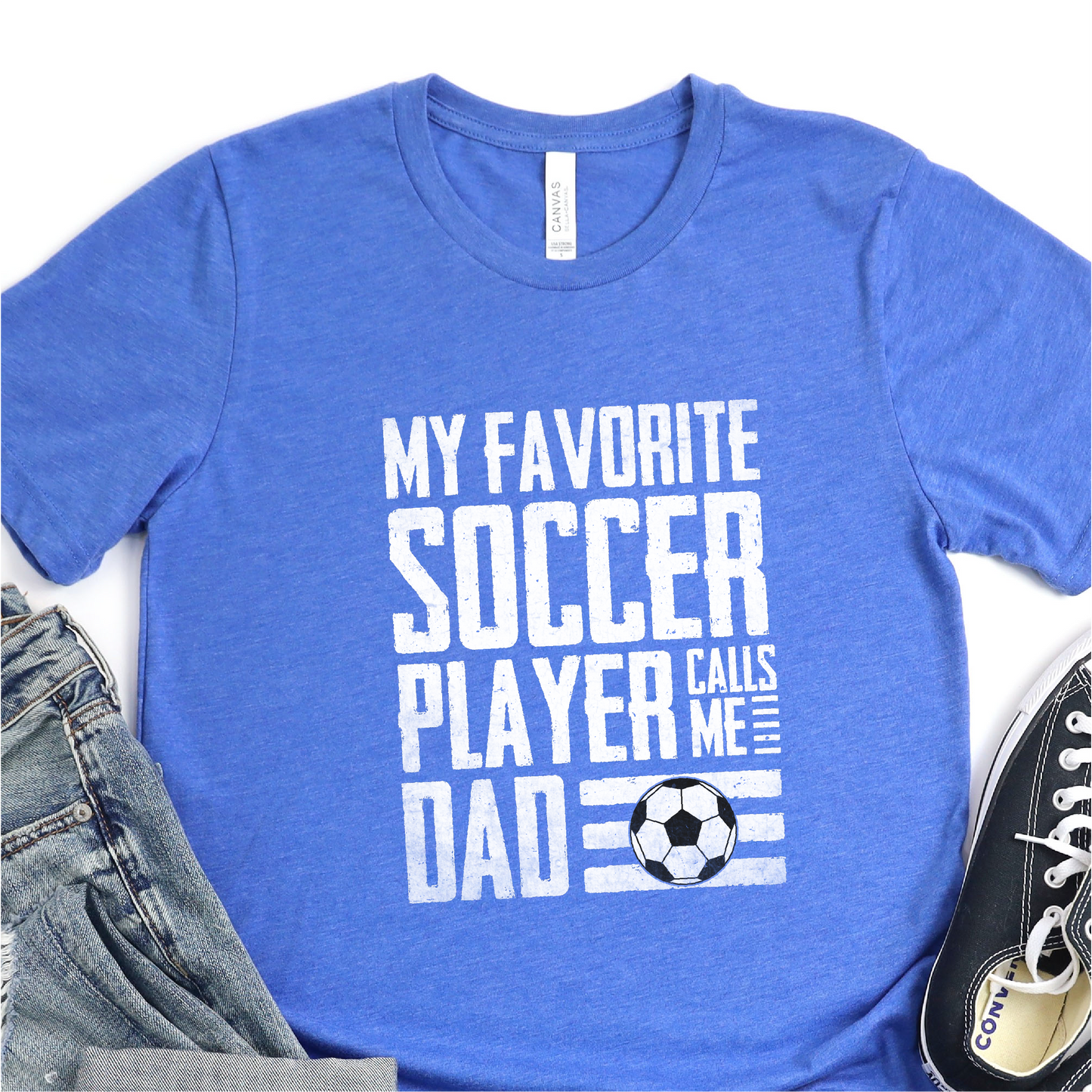 My Favorite Soccer Plater Calls Me Dad - White Print - Soccer DTF Transfer - Soccer T-shirt Transfer Nashville Design House