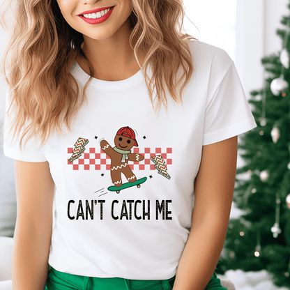 Can't Catch Me DTF Transfer Nashville Design House