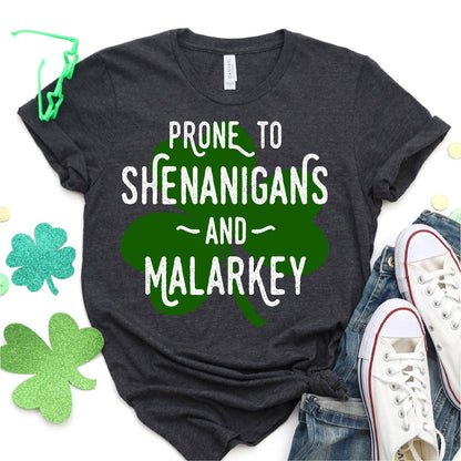 Prone To Shenanigans & Malarkey DTF T-Shirt Transfer Nashville Design House