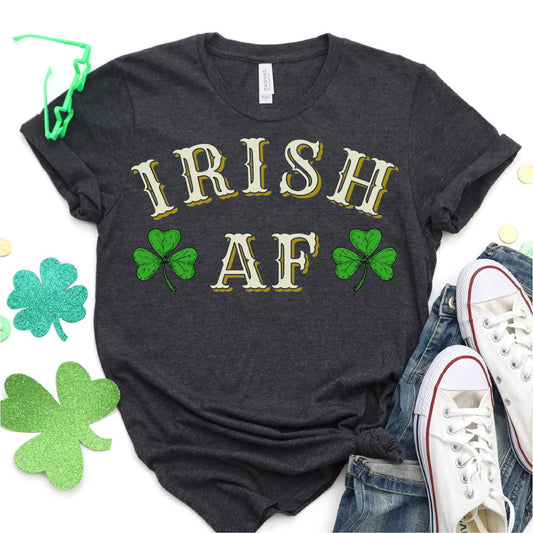 Irish AF DTF T-Shirt Transfer Nashville Design House