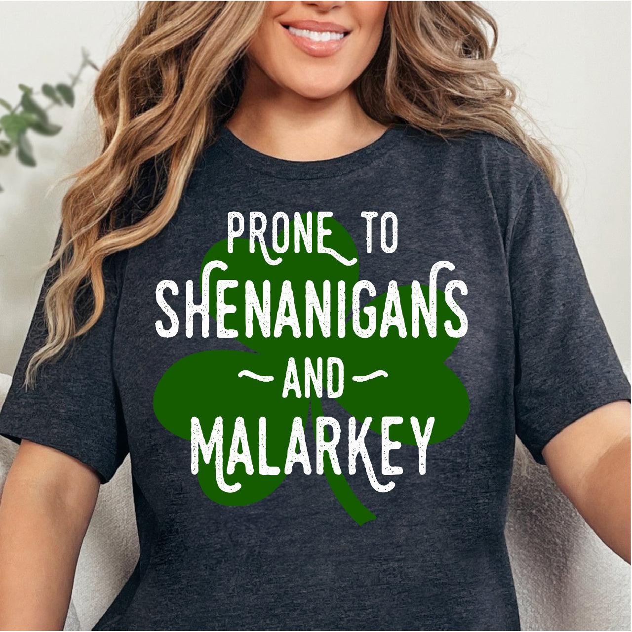 Prone To Shenanigans & Malarkey DTF T-Shirt Transfer Nashville Design House
