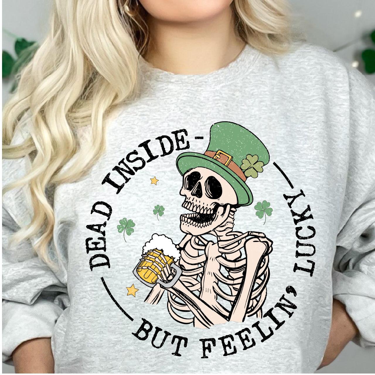 Dead Inside But Feeling Lucky Cheeky DTF T-Shirt Transfer Nashville Design House