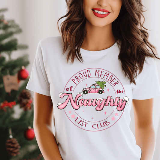 Proud Member Of The Naughty List Club DTF Transfer Nashville Design House