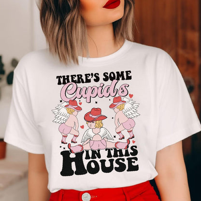 There's Some Cupids In This House DTF Transfer Print, T-Shirt Transfer Nashville Design House