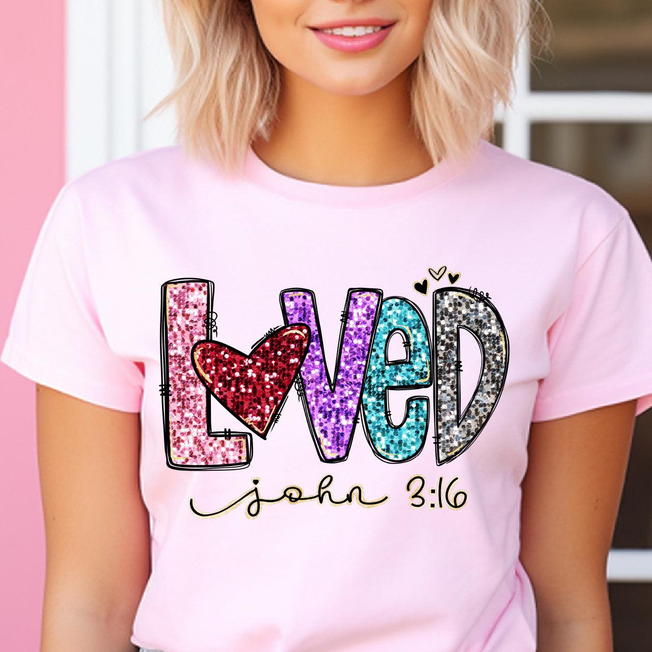 I Am Loved Valentine DTF Transfer Print, T-Shirt Transfer Nashville Design House