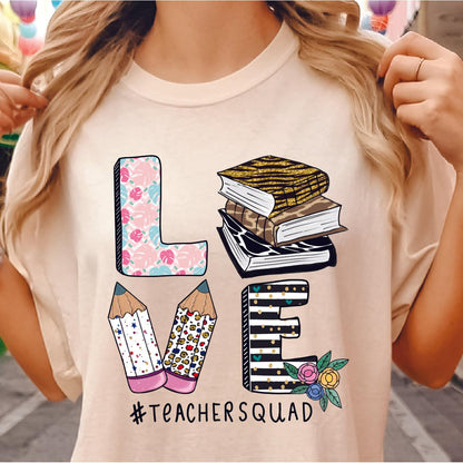 Love Teacher Squad DTF Transfer Nashville Design House