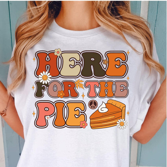 Here For The Pie DTF Transfer Nashville Design House