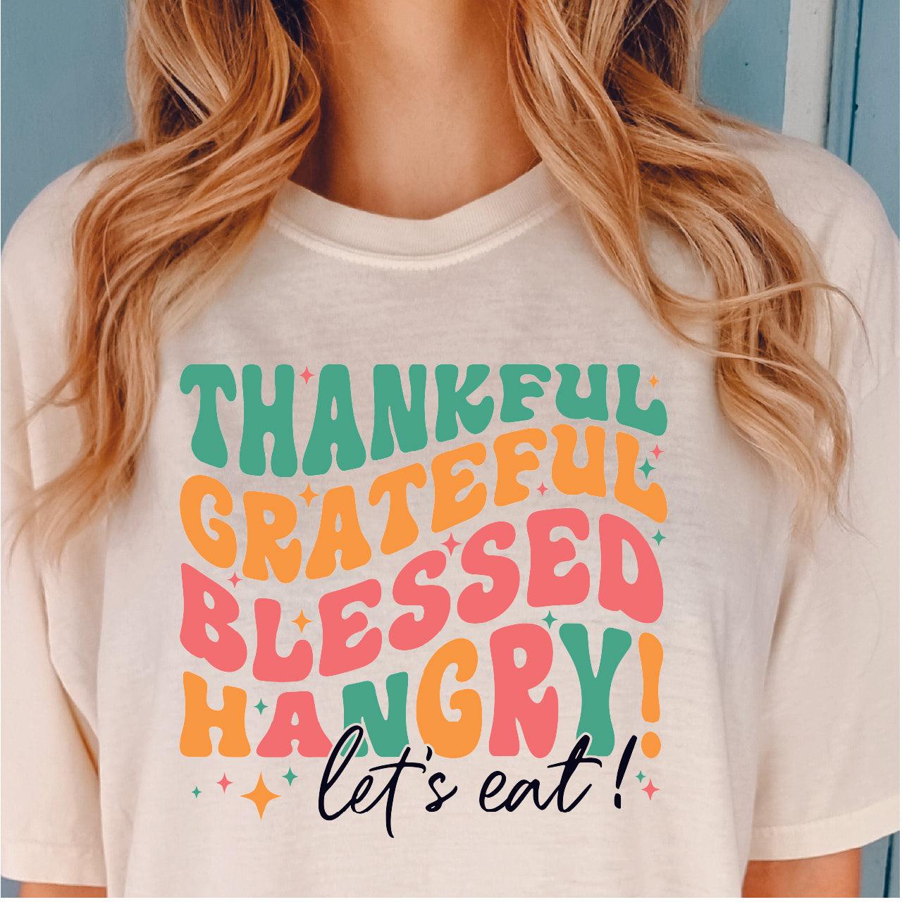 Thankful Grateful Blessed Hangry DTF Transfer Nashville Design House