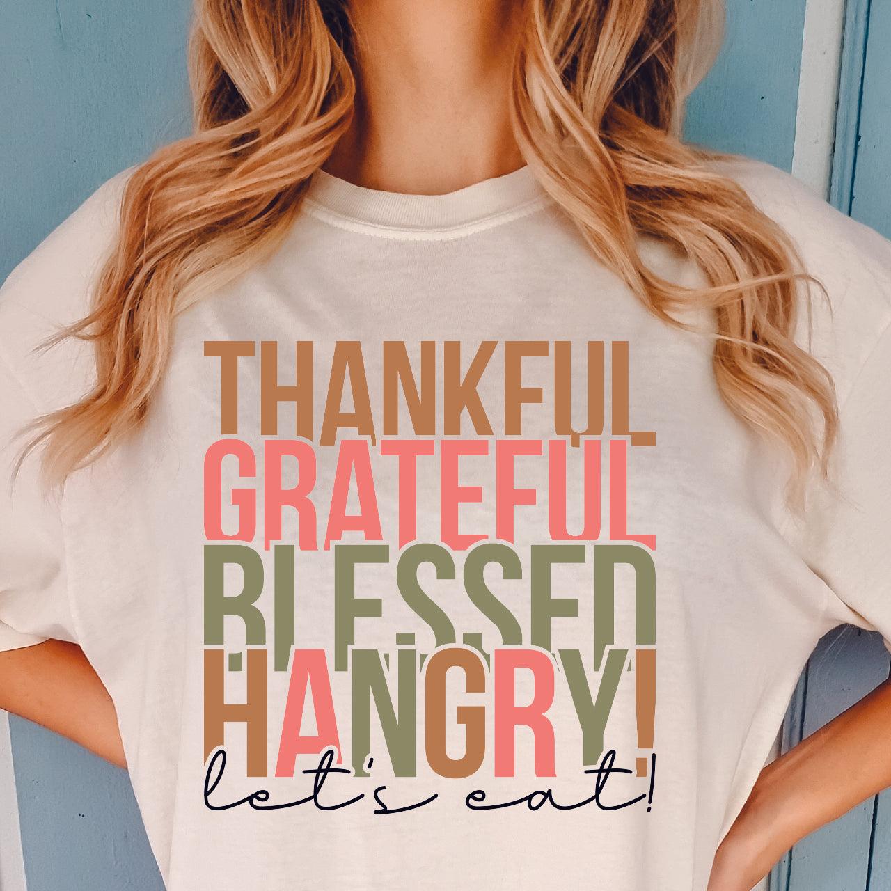 Thankful Grateful Blessed Hangry DTF Transfer Nashville Design House