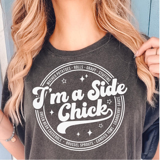 I'm A Side Chick DTF Transfer Nashville Design House