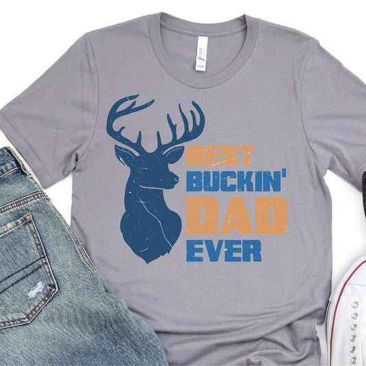 Best Buckin Dad Ever - Father's Day DTF Transfer - T-shirt Transfer For Dad - Nashville Design House