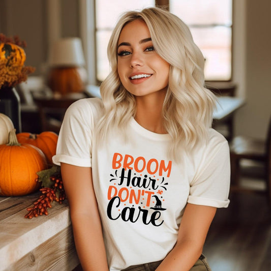 Broom Hair Don't Care DTF Transfers - Halloween Tshirt Transfer - Nashville Design House