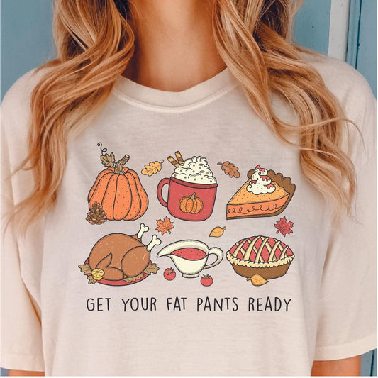 Get Your Fat Pants Ready DTF Transfer - Nashville Design House