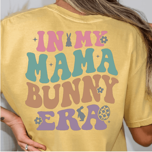 In My Mama Bunny Era - Easter DTF Transfer - Nashville Design House