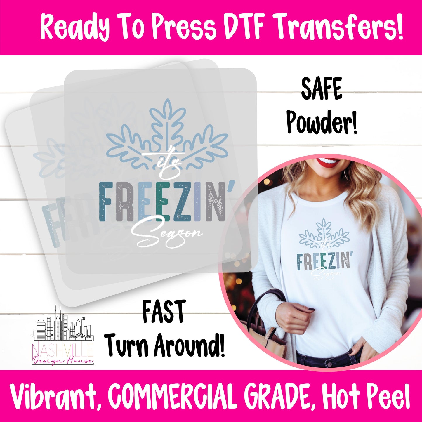 It’s Freezin’ Season DTF Transfer – Snowflake Chill Design - Nashville Design House