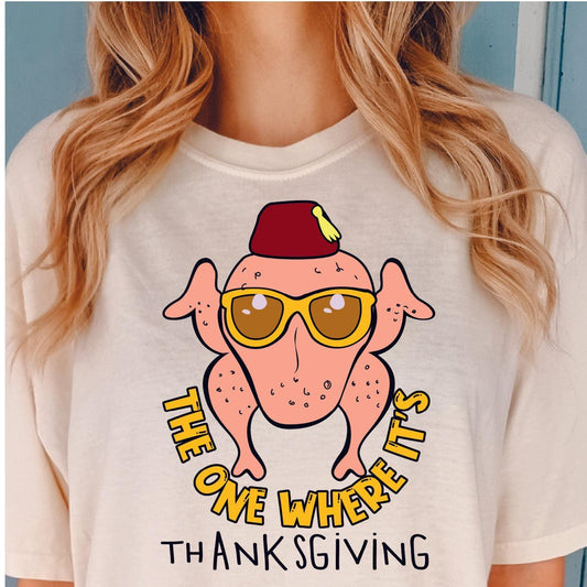 The One Where Its Thanksgiving DTF Transfer - Nashville Design House