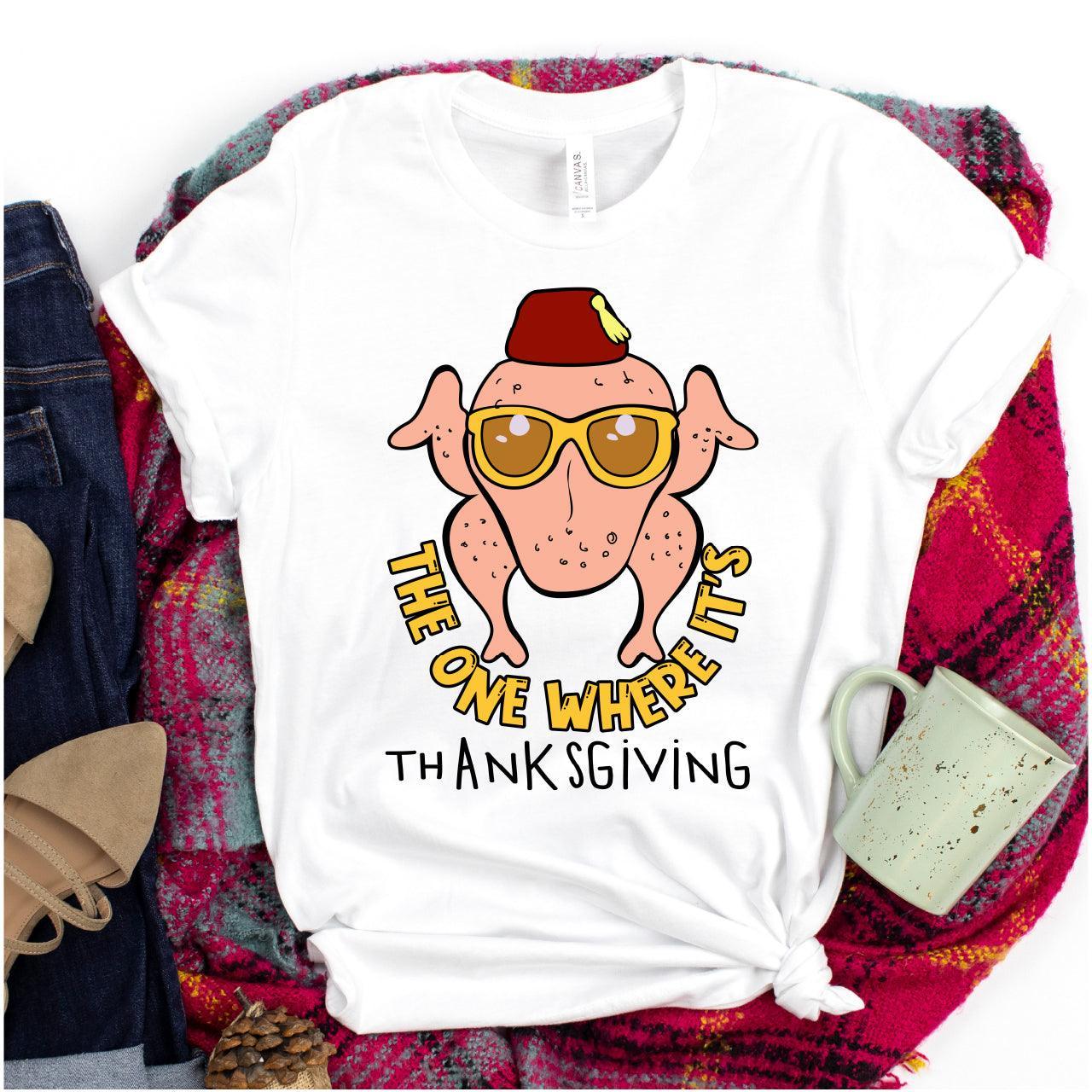 The One Where Its Thanksgiving DTF Transfer - Nashville Design House