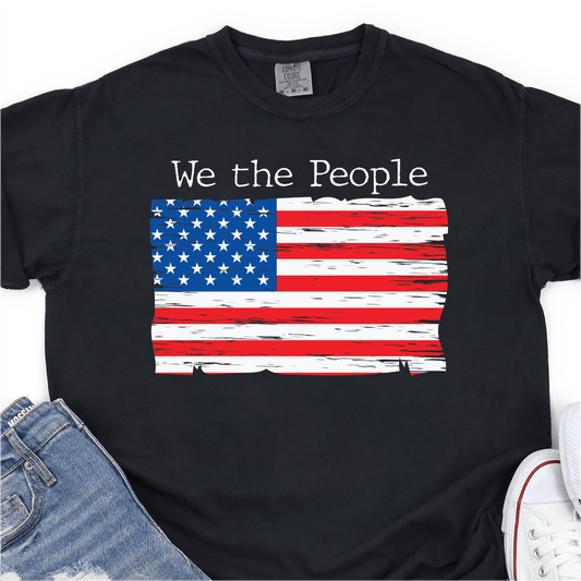 We The People - American Flag - 4th of July DTF Transfer - Independence Day T-shirt Transfer - Nashville Design House