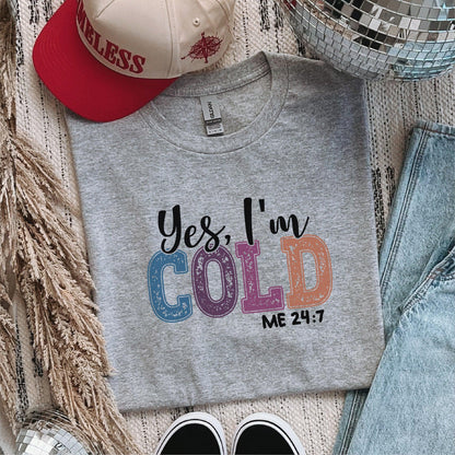 Yes, I’m Cold - Me 24:7 Winter DTF Transfer – Winter Vibes - Nashville Design House