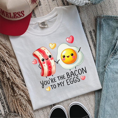 You're The Bacon To My Eggs Valentine's DTF Transfer - Nashville Design House