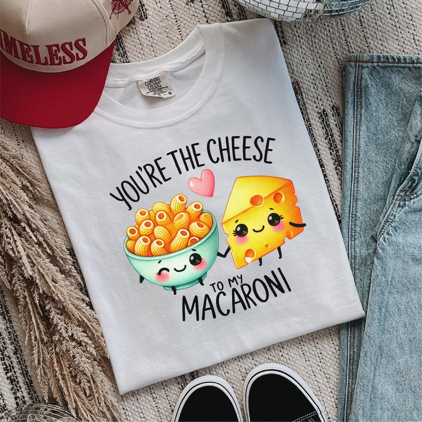 You’re the Cheese to My Macaroni Valentine’s DTF Transfer - Nashville Design House